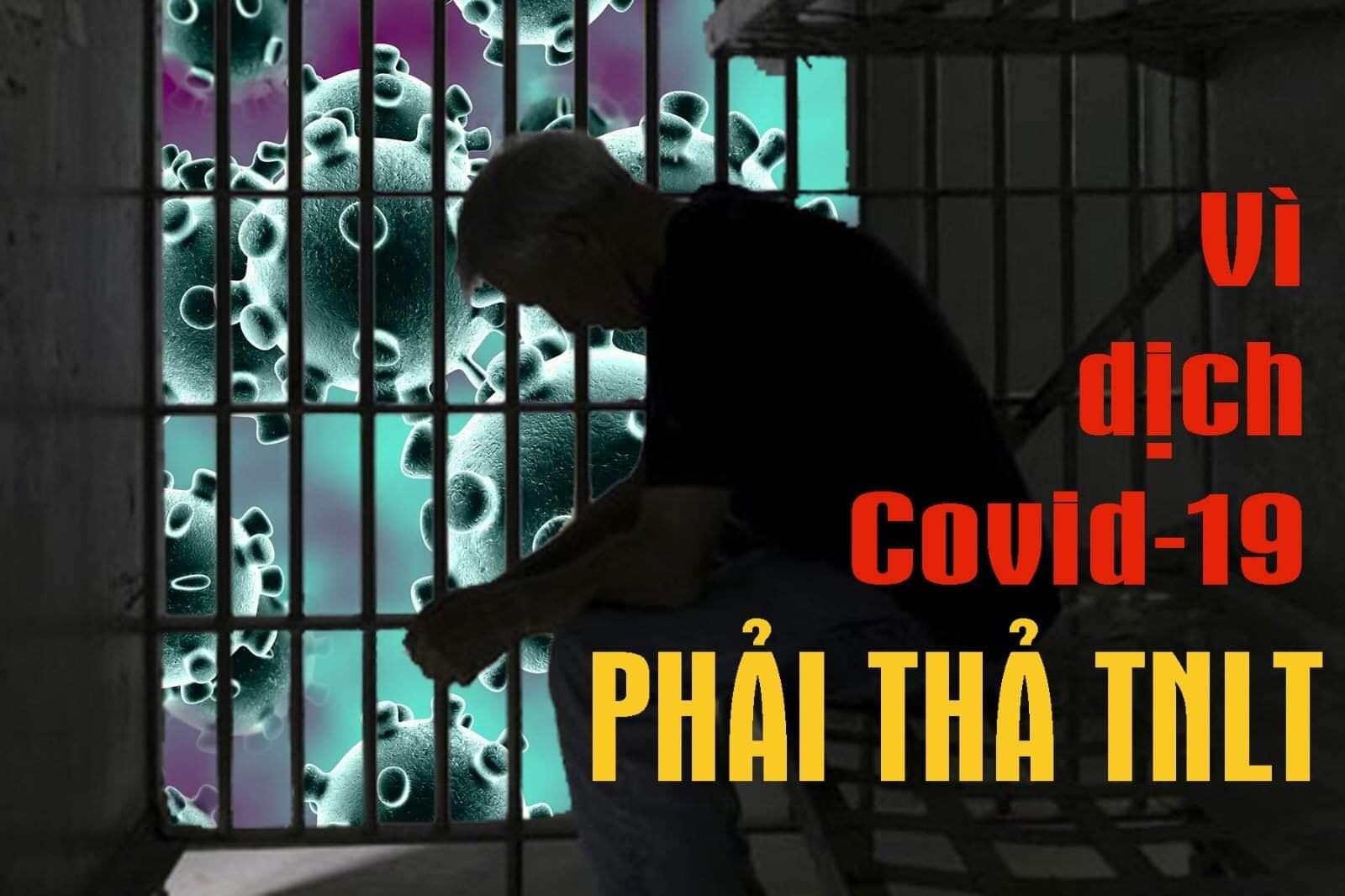 Vì dịch Covid - 19 Nhà nước phải trả tự do cho “tù nhân lương tâm”?